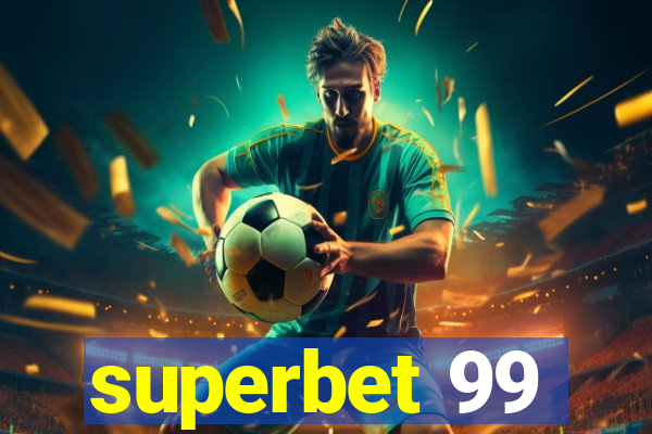 superbet 99